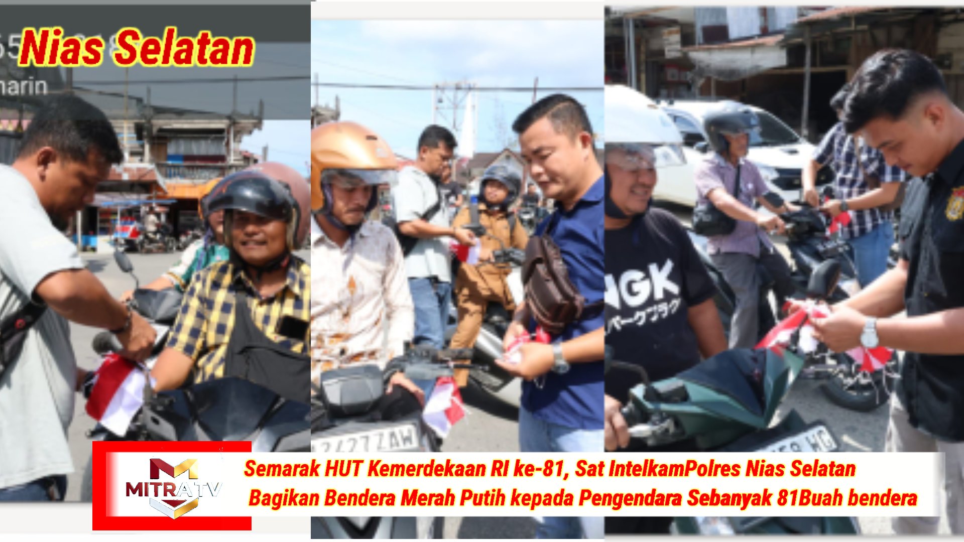 Semarak HUT Kemerdekaan RI ke-81, Sat Intelkam Polres Nias Selatan Bagikan Bendera Merah Putih kepada Pengendara Sebanyak 81 Buah bendera