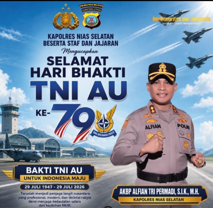 Kapolres Nias Selatan Ucapkan Selamat Hari Bhakti TNI AU ke-79